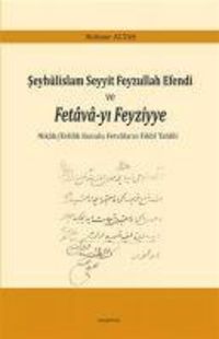 Produktbild: Seyh&uuml;lislam Seyyit Feyzullah Efendi ve Fetava-yi Feyziyye