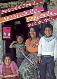 Bild vom Artikel Spanisch für Guatemala. Kauderwelsch vom Autor Fridolin Birk