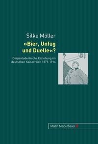 Bild vom Artikel Bier, Unfug und Duelle? vom Autor Silke Müller