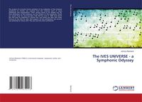 Produktbild: The IVES UNIVERSE - a Symphonic Odyssey