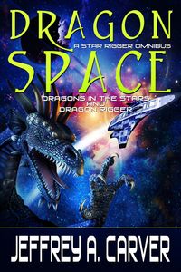 Produktbild: Dragon Space: A Star Rigger Omnibus (Star Rigger Universe, #7)