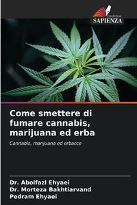 Produktbild: Come smettere di fumare cannabis, marijuana ed erba