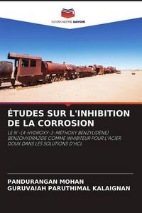 Produktbild: &Eacute;tudes Sur L'inhibition De La Corrosion