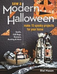 Bild vom Artikel Sew a Modern Halloween: Make 15 Spooky Projects for Your Home vom Autor Riel Nason
