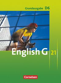 Produktbild: English G 21 - Grundausgabe D - Band 6: 10. Schuljahr
