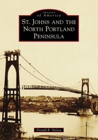 Produktbild: St. Johns and the North Portland Peninsula