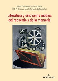 Produktbild: Literatura y cine como medios del recuerdo y de la memoria