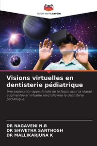Produktbild: Visions virtuelles en dentisterie p&eacute;diatrique