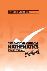 Produktbild: Phillips, W: New Common Entrance Mathematics - Workbook