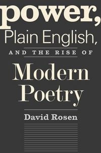 Produktbild: Power, Plain English, and the Rise of Modern Poetry