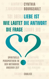 Produktbild: Liebe ist die Antwort. Wie lautet die Frage?