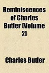Produktbild: Reminiscences of Charles Butler (Volume 2)