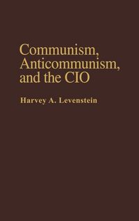 Produktbild: Communism, Anticommunism, and the CIO.
