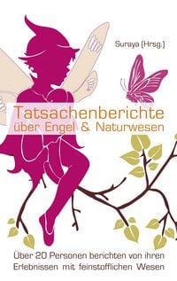Produktbild: Tatsachenberichte &uuml;ber Engel & Naturwesen