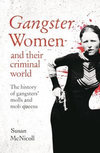 Produktbild: Gangster Women and Their Criminal World