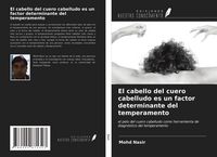 Produktbild: El cabello del cuero cabelludo es un factor determinante del temperamento