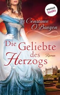 Produktbild: Die Geliebte des Herzogs: Die DeWinter-Highland-Saga - Erster Roman