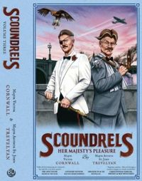 Produktbild: Trevelyan, A: Scoundrels: Her Majesty's Pleasure (Scoundrels