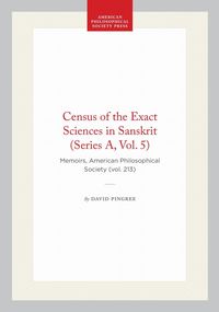 Produktbild: Census of the Exact Sciences in Sanskrit (Series A, Vol. 5)