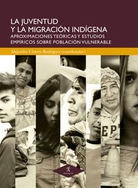 Produktbild: La juventud y la migraci&oacute;n ind&iacute;gena