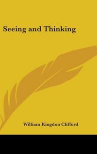 Produktbild: Clifford, W: Seeing And Thinking