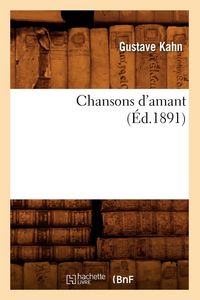 Produktbild: Chansons d'amant (&Eacute;d.1891)