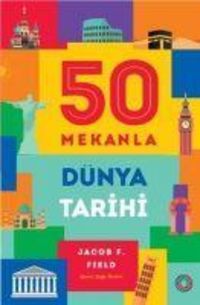Produktbild: 50 Mekanla D&uuml;nya Tarihi
