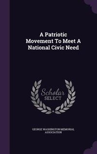 Produktbild: A Patriotic Movement To Meet A National Civic Need