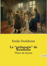 Produktbild: La "p&eacute;dagogie" de Rousseau