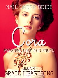 Produktbild: Mail Order Bride: Cora - Paradise Lost And Found (Brides Of Paradise, #4)