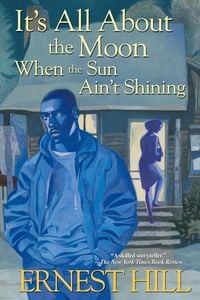Produktbild: It's All About The Moon When The Sun Ain't Shining