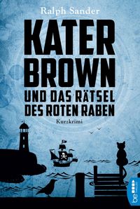 Bild vom Artikel Kater Brown und das Rätsel des Roten Raben vom Autor Ralph Sander