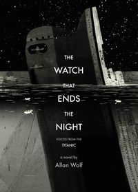 Bild vom Artikel Watch That Ends The Night vom Autor Allan Wolf