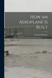 Produktbild: How an Aeroplane is Built