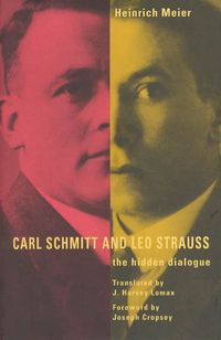 Produktbild: Carl Schmitt and Leo Strauss: The Hidden Dialogue
