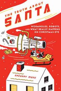 Produktbild: The Truth about Santa: Wormholes, Robots, and What Really Happens on Christmas Eve