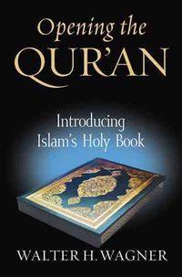 Produktbild: Opening the Qur'an: Introducing Islam's Holy Book