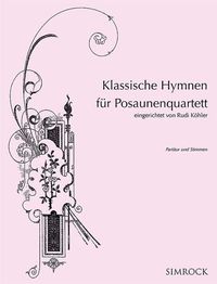 Produktbild: Klassische Hymnen f&uuml;r Posaunenquartett