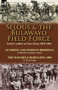Produktbild: Selous & the Bulawayo Field Force