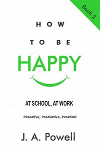 Produktbild: How to be Happy - at School, at Work
