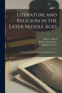 Produktbild: Literature and Religion in the Later Middle Ages: Philological Studies in Honor of Siegfried Wenzel