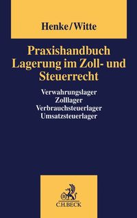 Produktbild: Praxishandbuch Lagerung im Zoll- und Steuerrecht