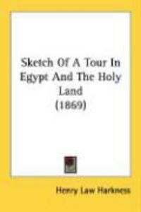 Produktbild: Sketch of a Tour in Egypt and the Holy Land (1869)
