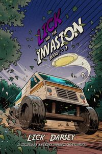 Produktbild: Lick and the Invasion: Books 1 - 3 (A Humorous Science Fiction Adventure)