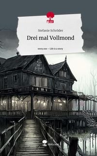 Produktbild: Drei mal Vollmond. Life is a Story - story.one