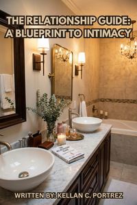Produktbild: The Relationship Guide: A Blueprint To Intimacy