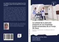 Produktbild: La calidad de la atenci&oacute;n posparto en los hospitales gubernamentales de la Franja de Gaza
