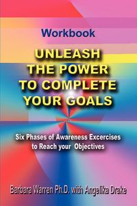 Produktbild: Unleash the Power To Complete Your Goals