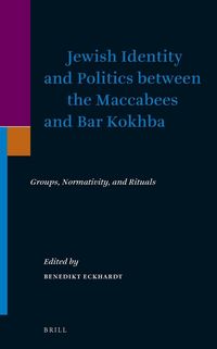 Produktbild: Jewish Identity and Politics Between the Maccabees and Bar Kokhba