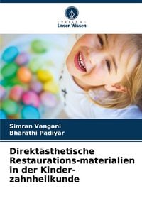 Produktbild: Direkt&auml;sthetische Restaurations-materialien in der Kinder-zahnheilkunde